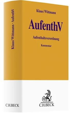Klaus / Wittmann |  Aufenthaltsverordnung: AufenthV | Buch |  Sack Fachmedien