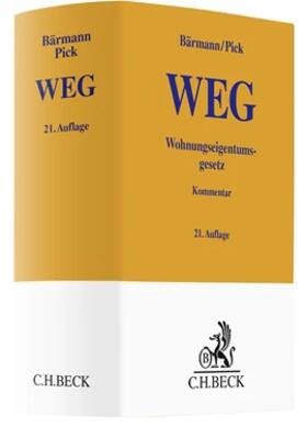 Bärmann / Pick |  Wohnungseigentumsgesetz: WEG | Buch |  Sack Fachmedien