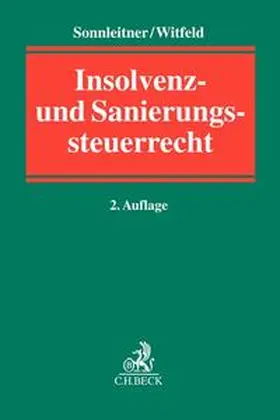 Sonnleitner / Witfeld |  Insolvenz- und Sanierungssteuerrecht | Buch |  Sack Fachmedien