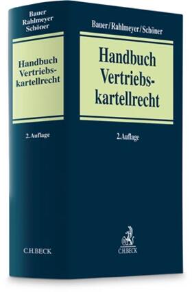 Bauer / Rahlmeyer / Schöner |  Handbuch Vertriebskartellrecht | Buch |  Sack Fachmedien