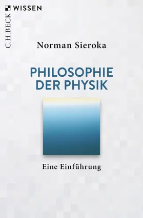 Sieroka |  Philosophie der Physik | Buch |  Sack Fachmedien