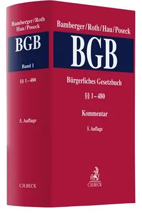 Bamberger / Roth / Hau / Poseck |  Bürgerliches Gesetzbuch: BGB, Band 1: §§ 1-480  | Buch |  Sack Fachmedien