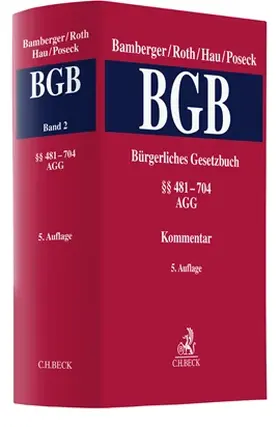 Bamberger / Roth / Hau / Poseck |  Bürgerliches Gesetzbuch  Band 2: §§ 481-704, AGG | Buch |  Sack Fachmedien