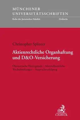 Splinter |  Aktienrechtliche Organhaftung und D&O-Versicherung | Buch |  Sack Fachmedien