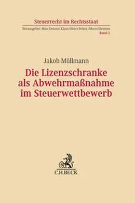 Müllmann |  Die Lizenzschranke als Abwehrmaßnahme im Steuerwettbewerb | Buch |  Sack Fachmedien