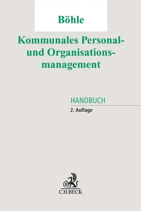 Böhle |  Kommunales Personal- und Organisationsmanagement | Buch |  Sack Fachmedien