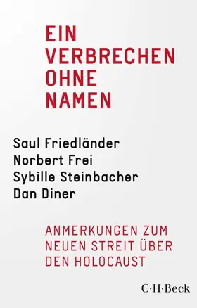 Friedländer / Frei / Steinbacher |  Ein Verbrechen ohne Namen | eBook | Sack Fachmedien