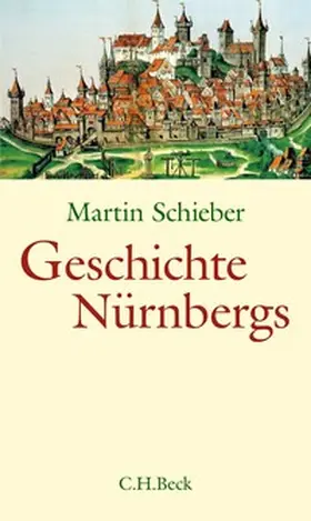 Schieber |  Geschichte Nürnbergs | Buch |  Sack Fachmedien
