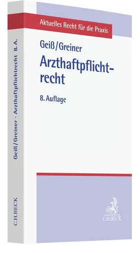 Greiner |  Arzthaftpflichtrecht | Buch |  Sack Fachmedien