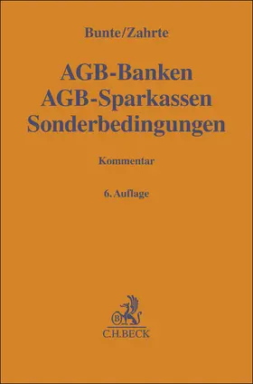 Bunte / Zahrte |  AGB-Banken, AGB-Sparkassen, Sonderbedingungen | Buch |  Sack Fachmedien