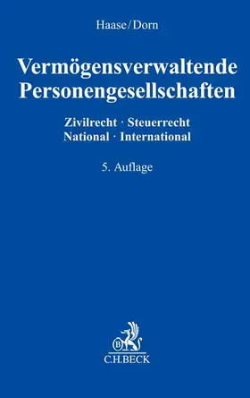 Dorn / Haase |  Vermögensverwaltende Personengesellschaften | Buch |  Sack Fachmedien