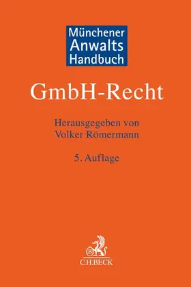 Römermann |  Münchener Anwaltshandbuch GmbH-Recht | Buch |  Sack Fachmedien