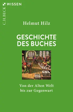 Hilz |  Geschichte des Buches | Buch |  Sack Fachmedien