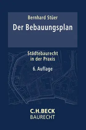 Stüer |  Der Bebauungsplan | Buch |  Sack Fachmedien