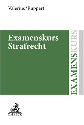 Valerius / Ruppert |  Examenskurs Strafrecht | Buch |  Sack Fachmedien