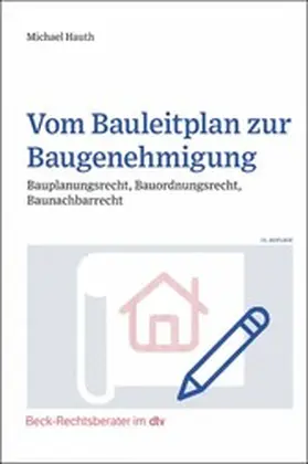 Hauth |  Vom Bauleitplan zur Baugenehmigung | eBook | Sack Fachmedien