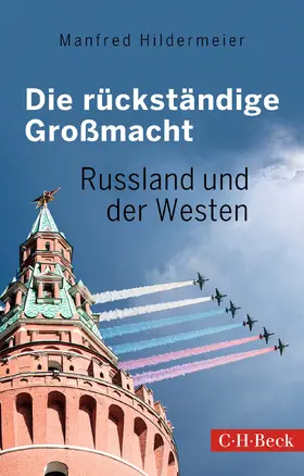 Hildermeier |  Die rückständige Großmacht | Buch |  Sack Fachmedien