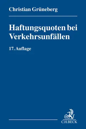 Grüneberg |  Haftungsquoten bei Verkehrsunfällen | Buch |  Sack Fachmedien