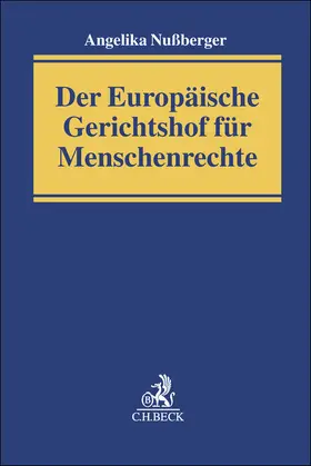 Nußberger |  Der Europäische Gerichtshof für Menschenrechte | Buch |  Sack Fachmedien