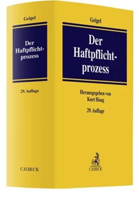 Haag / Geigel |  Der Haftpflichtprozess | Buch |  Sack Fachmedien