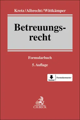 Kretz / Albrecht / Wittkämper |  Betreuungsrecht | Buch |  Sack Fachmedien