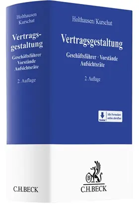 Holthausen / Kurschat |  Vertragsgestaltung für Geschäftsführer, Vorstände und Aufsichtsräte | Buch |  Sack Fachmedien