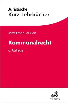 Geis |  Kommunalrecht | Buch |  Sack Fachmedien