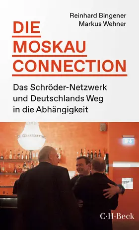 Bingener / Wehner |  Die Moskau-Connection | Buch |  Sack Fachmedien