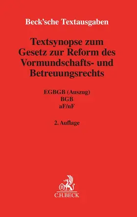  Textsynopse zum Gesetz zur Reform des Vormundschafts- und Betreuungsrechts | Buch |  Sack Fachmedien