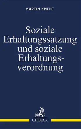 Kment |  Soziale Erhaltungssatzung und soziale Erhaltungsverordnung | Buch |  Sack Fachmedien