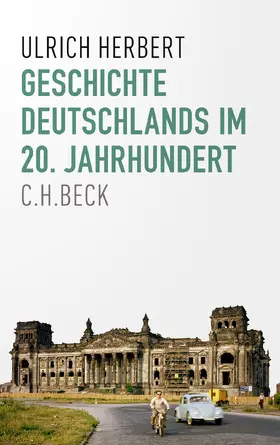 Herbert |  Geschichte Deutschlands im 20. Jahrhundert | Buch |  Sack Fachmedien