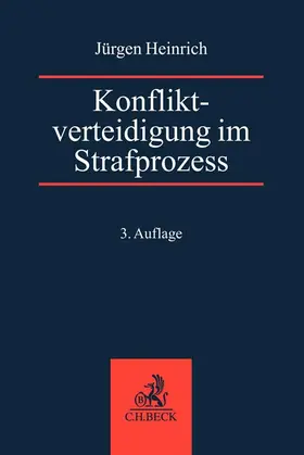 Heinrich |  Konfliktverteidigung im Strafprozess | Buch |  Sack Fachmedien