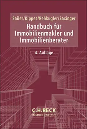 Sailer / Kippes / Rehkugler |  Handbuch für Immobilienmakler und Immobilienberater | Buch |  Sack Fachmedien