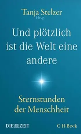Stelzer |  Und plötzlich ist die Welt eine andere | eBook | Sack Fachmedien