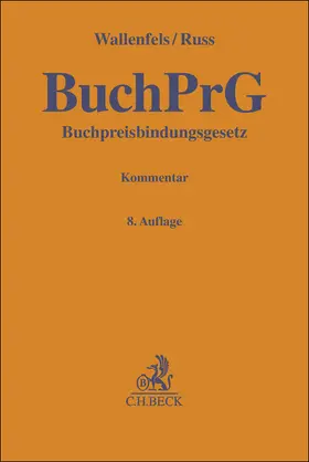 Franzen / Wallenfels / Russ |  Buchpreisbindungsgesetz | Buch |  Sack Fachmedien