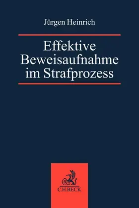 Heinrich |  Effektive Beweisaufnahme im Strafprozess | Buch |  Sack Fachmedien