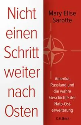 Sarotte |  Nicht einen Schritt weiter nach Osten | eBook | Sack Fachmedien