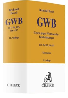 Bechtold / Bosch |  Gesetz gegen Wettbewerbsbeschränkungen: GWB  | Buch |  Sack Fachmedien