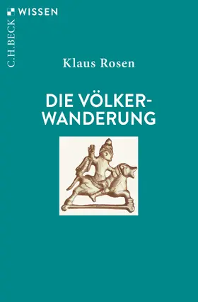 Rosen |  Die Völkerwanderung | Buch |  Sack Fachmedien