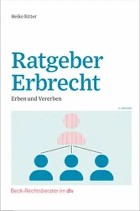 Ritter |  Ratgeber Erbrecht | eBook | Sack Fachmedien