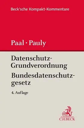 Paal / Pauly | Datenschutz-Grundverordnung Bundesdatenschutzgesetz. DS-GVO BDSG | Buch | 978-3-406-81271-2 | sack.de