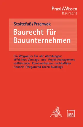 Stoltefuß / Przerwok |  Baurecht für Bauunternehmen | Buch |  Sack Fachmedien