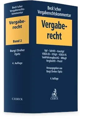 Burgi / Dreher / Opitz |  Beck'scher Vergaberechtskommentar  Band 2: VgV, SektVO, KonzVgV, VOB/A-EU, VSVgV, VOB/A-VS, SaubFahrzeugBeschG, WRegV, VergStatVO, PreisV | Buch |  Sack Fachmedien