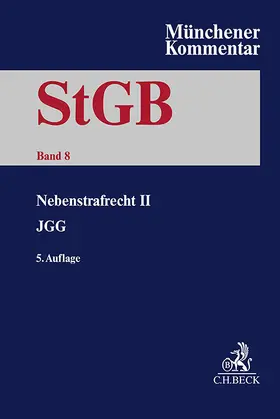 Erb / Schäfer / Mansdörfer |  Münchener Kommentar zum Strafgesetzbuch  Bd. 8: Nebenstrafrecht II, JGG (Auszug) | Buch |  Sack Fachmedien