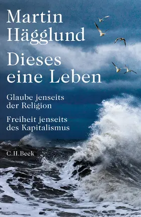 Hägglund |  Dieses eine Leben | Buch |  Sack Fachmedien