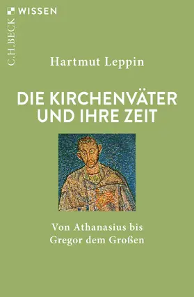 Leppin |  Die Kirchenväter und ihre Zeit | Buch |  Sack Fachmedien