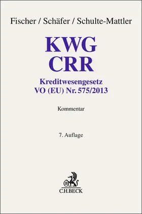 Fischer / Schäfer / Schulte-Mattler | KWG, CRR | Buch | 978-3-406-81806-6 | sack.de