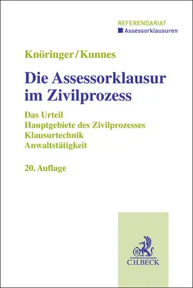 Knöringer / Kunnes |  Die Assessorklausur im Zivilprozess | Buch |  Sack Fachmedien