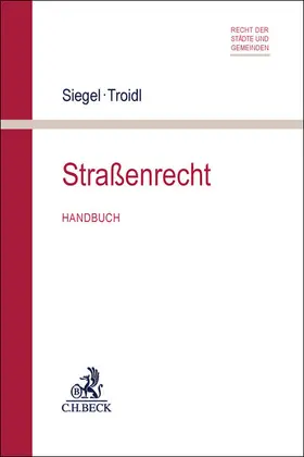 Siegel / Troidl |  Straßenrecht | Buch |  Sack Fachmedien