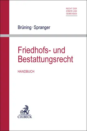 Brüning / Spranger |  Friedhofs- und Bestattungsrecht | Buch |  Sack Fachmedien